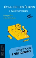 Evaluer les écrits à l'école primaire