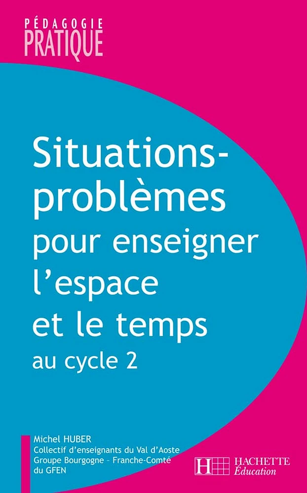 Situations - Problèmes pour enseigner l'espace et le temps au cycle 2