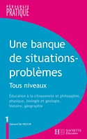 Une banque de situations-problèmes - Tous niveaux - Tome 1