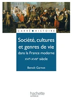 Société, cultures et genres de vie dans la France moderne