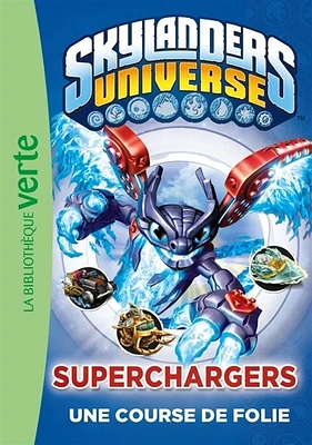 Skylanders Universe T.9 : Superchargers : une course de folie