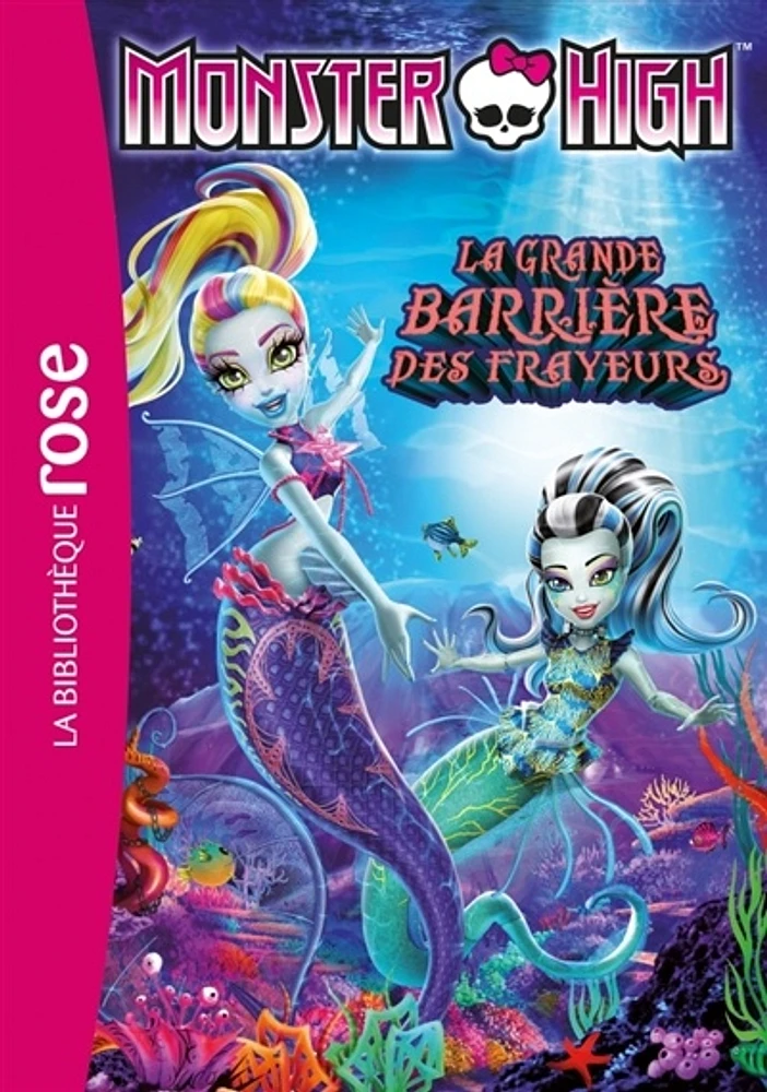 Monster High T.11 : La grande barrière des frayeurs