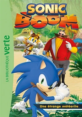 Sonic Boom T.6 : Une étrange météorite