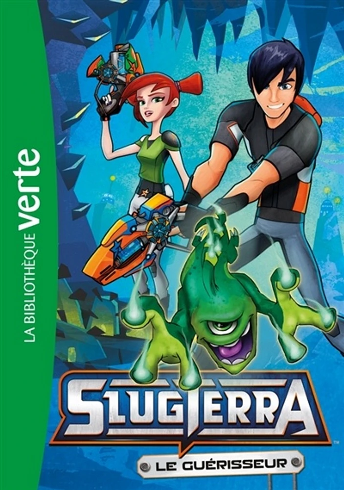 Slugterra T.3 : Le guérisseur