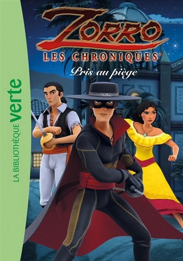 Zorro : les chroniques T.4 : Pris au piège