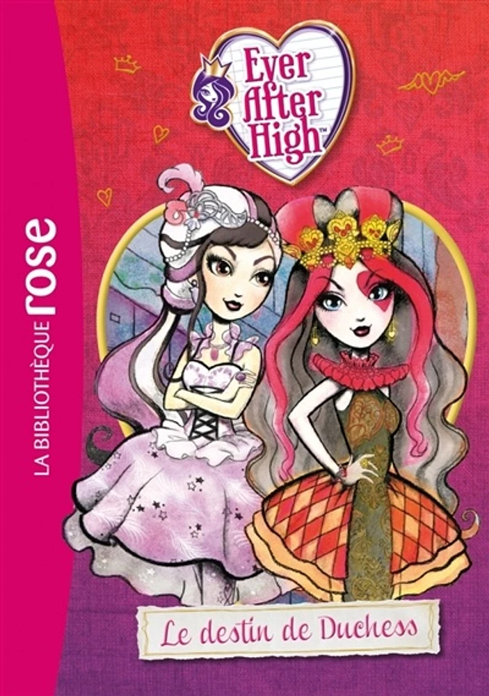 Ever After High T.5 : Le destin de Duchess