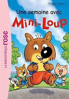 Mini-Loup T.24 : Une semaine avec Mini-Loup