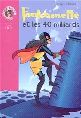 Fantomette et les 40 milliards