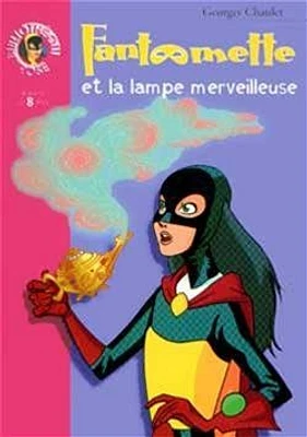 Fantômette et la lampe merveilleuse