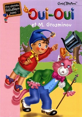 Oui-Oui et monsieur Grosminou
