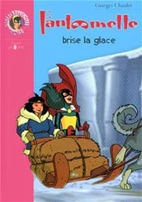 Fantômette brise la glace