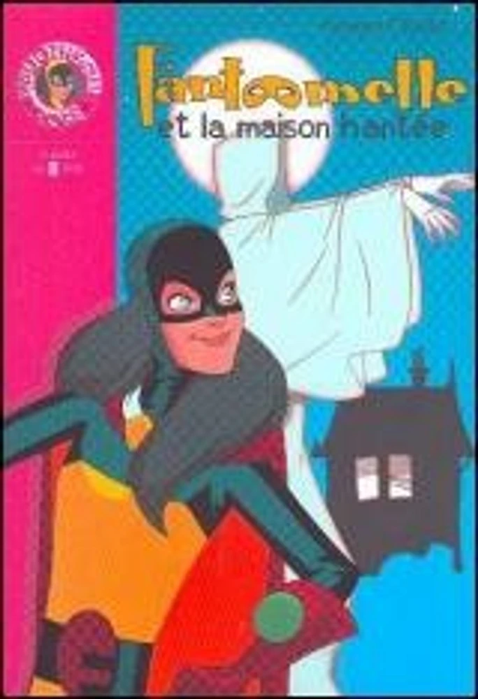 Fantômette et la Maison Hantée