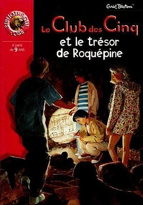 Le Club des Cinq et le trésor de Roquépine