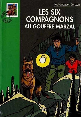 Six Compagnons au Gouffre Marzal (Les)