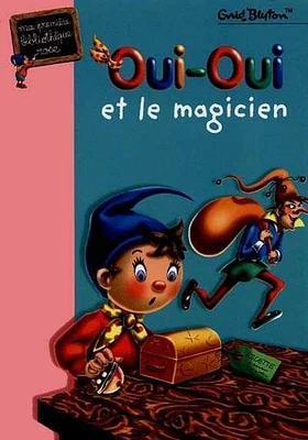 Oui-oui et le Magicien /ma Pre