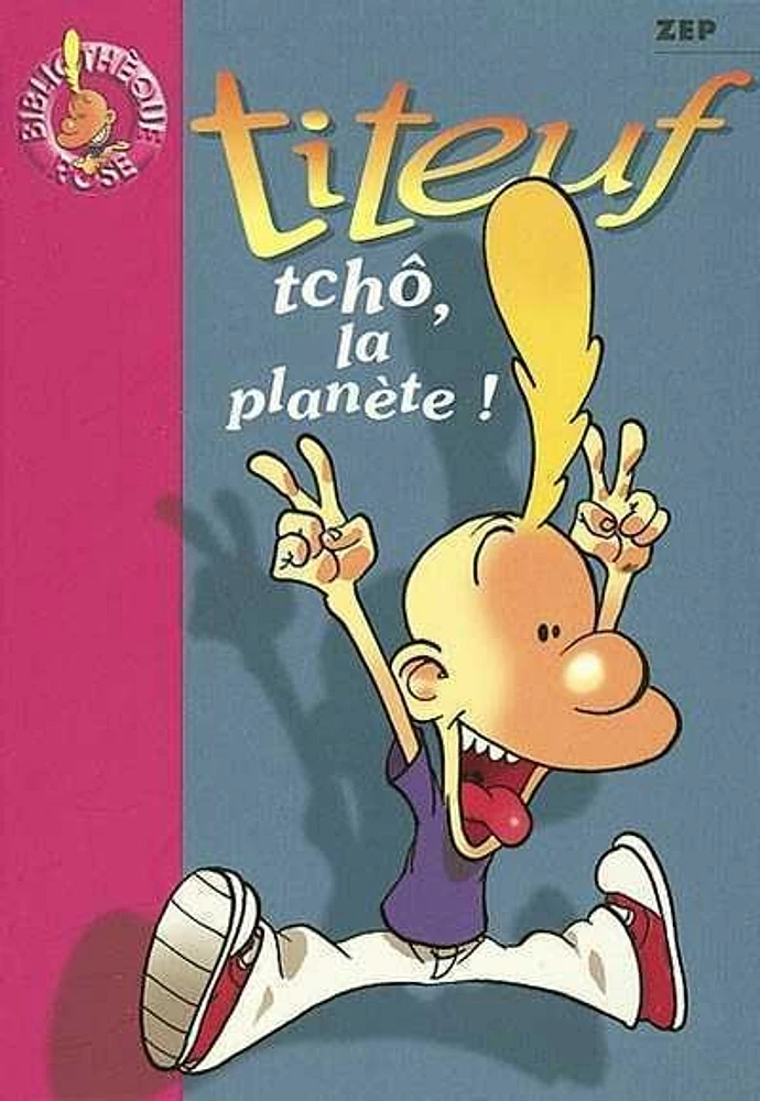 Titeuf : Tchô, la planète!