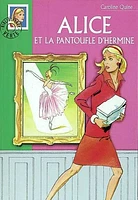 Alice et la pantoufle d'hermine