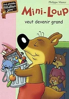 Mini-Loup Veut Devenir Grand