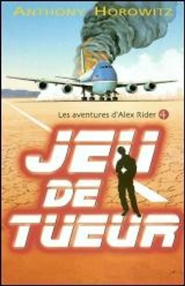 Alex Rider T.4 : Jeu de tueur