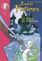 Voleur de Fantomes T.2