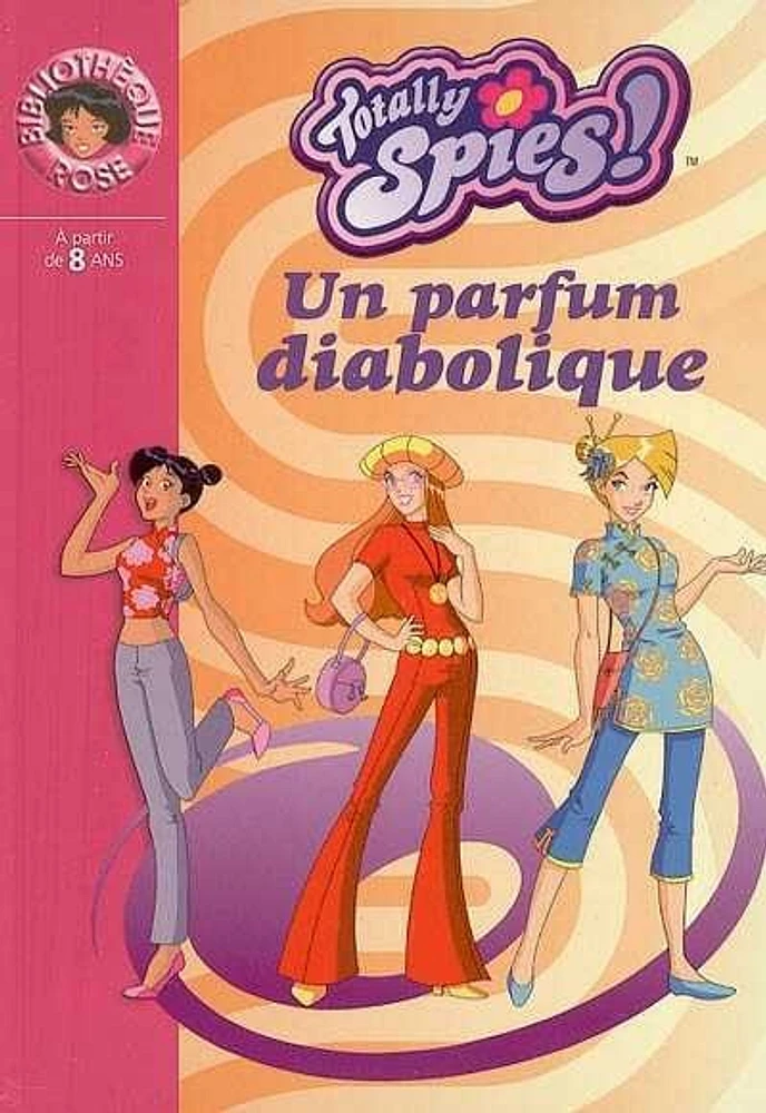 Un Parfum Diabolique : Totally Spies