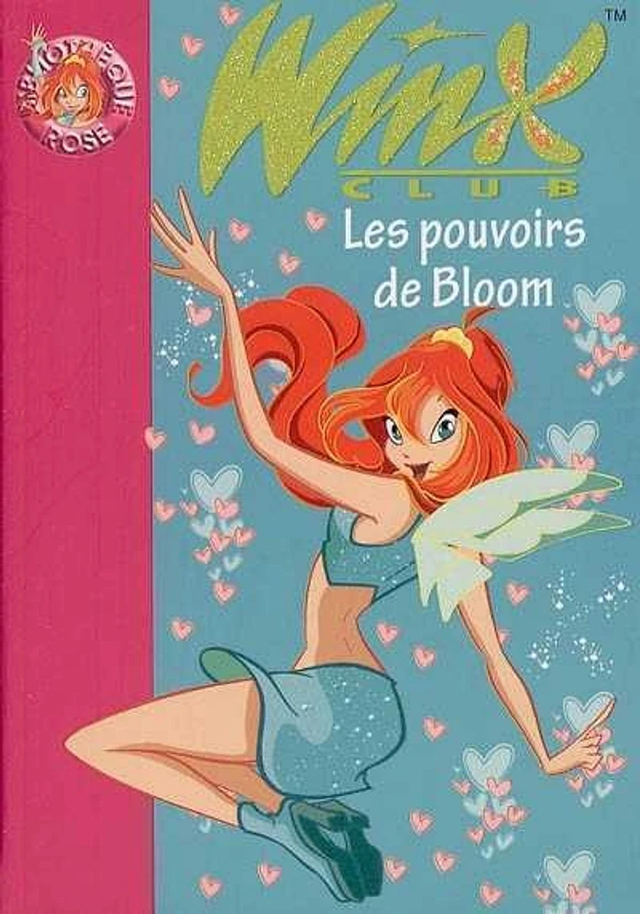 Pouvoirs de Bloom (Les) T.1