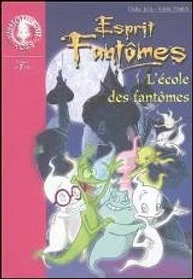 École des Fantômes (L') T.7