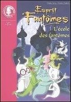 École des Fantômes (L') T.7