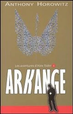 Alex Rider T.6 : Arkange