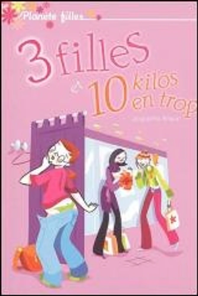 3 Filles et 10 Kilos en Trop
