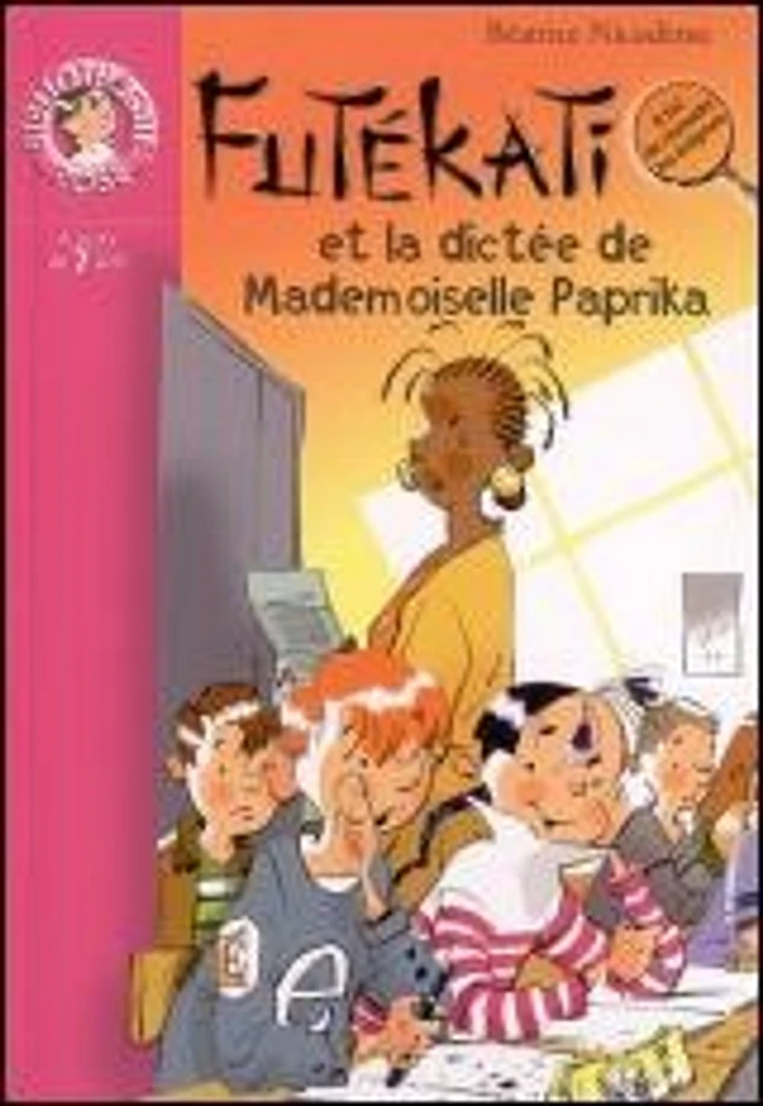 Futékati et la dictée de Mlle Paprika