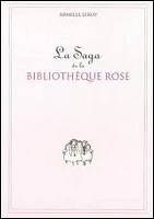 Saga de la Bibliothèque Rose (La)