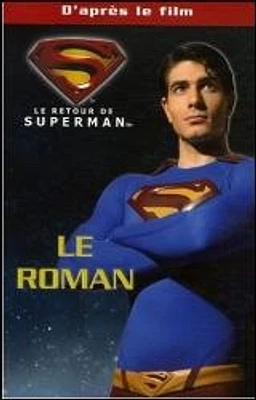 Retour de Superman (Le)  le Roman