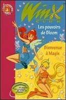 Pouvoirs de Bloom (Les) TT. 1 & 2