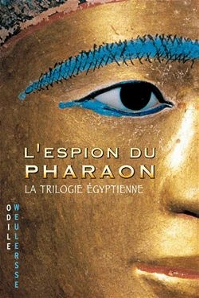 Espion du Pharaon : la Trilogie Égyptienne (L')