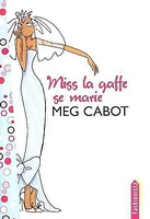 Miss la Gaffe Se Marie