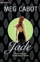 Jade : un peu de magie et beaucoup d'amour