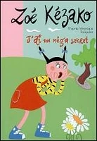 J'Ai un Méga Secret T.4