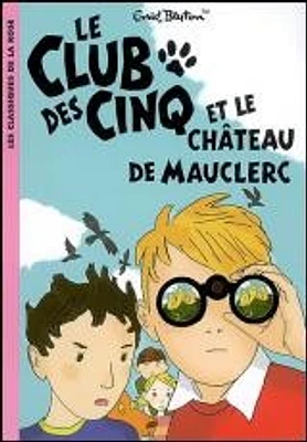 Le Club des Cinq et le Château de Mauclerc