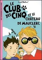 Le Club des Cinq et le Château de Mauclerc