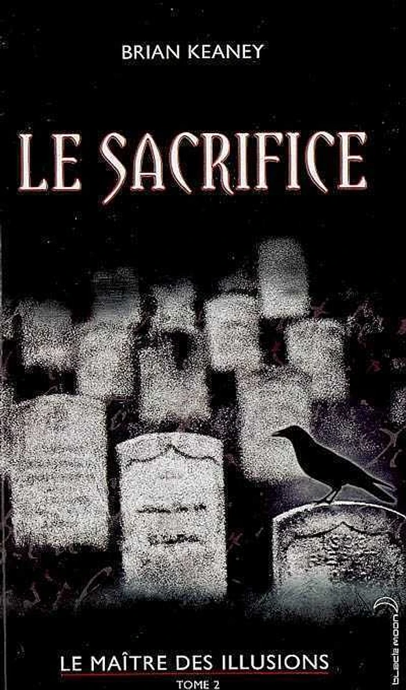 Maître des Illusions - le Sacrifice T.02