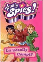 Totally Spies ! : la Totally Compil'