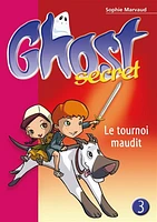 Ghost secret T.3 : Le tournoi maudit