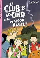 Le Club des Cinq et la maison hantée