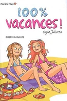 100 % vacances : Signé Juliette