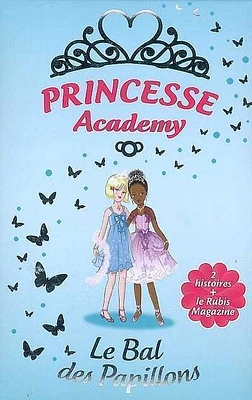 Princesse Academy - le Bal des Papillons