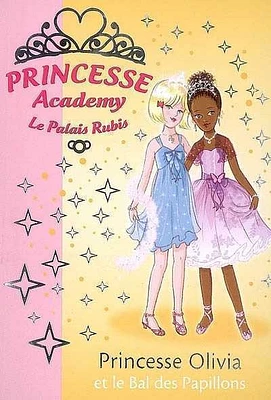 Princesse Olivia et le Bal des Papillons T.23