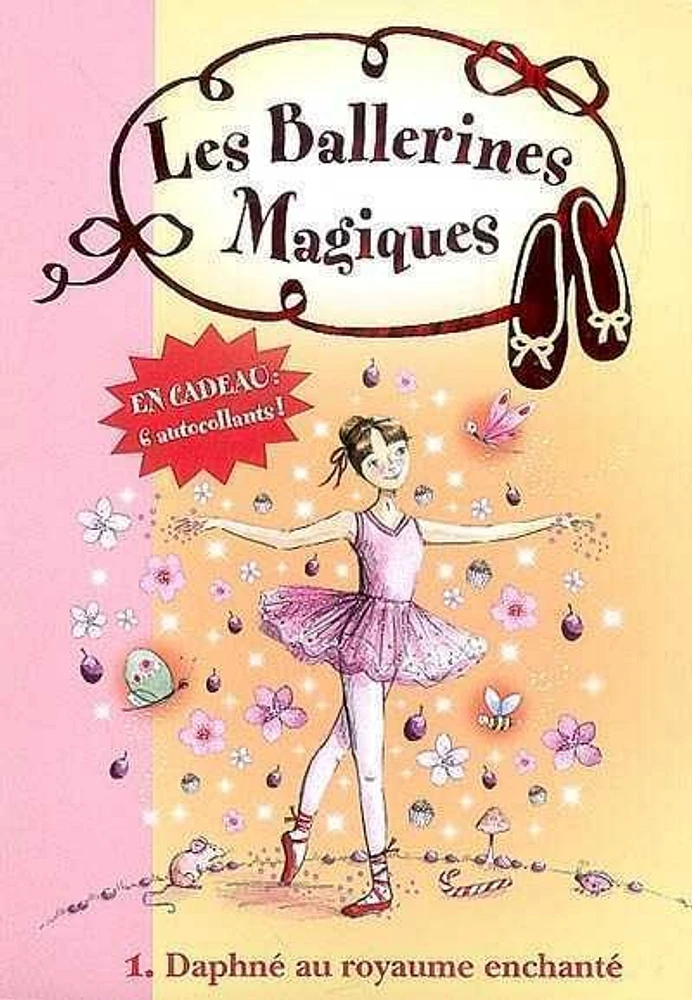 Ballerines magiques (Les) T.1: Daphné au royaume enchanté