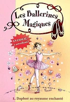 Ballerines magiques (Les) T.1: Daphné au royaume enchanté