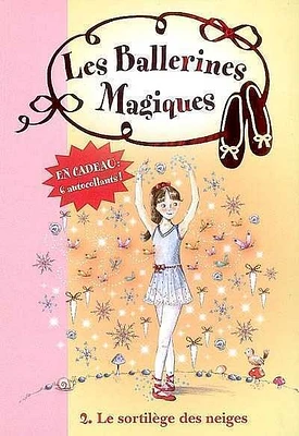 Ballerines magiques T.2 (Les) : Le sortilège des neiges